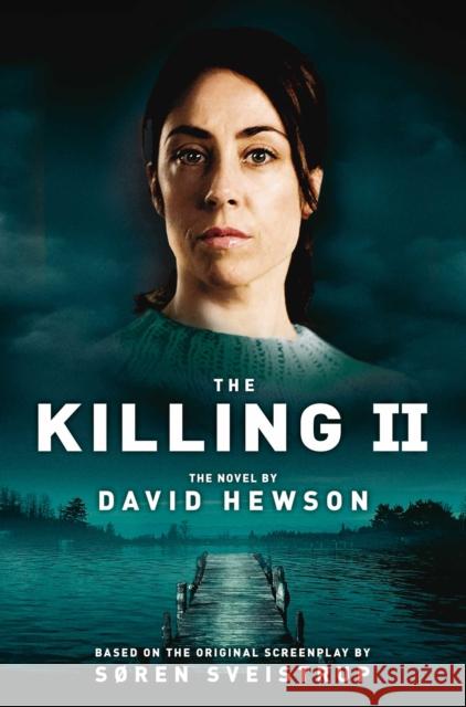 The Killing 2 David Hewson 9781447208426 PAN MACMILLAN - książka