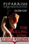 The Killing Song Pj Parrish   9781732086784 Our Noir Publishing