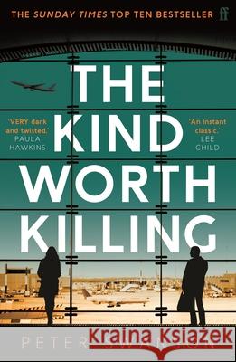 The Kind Worth Killing Peter Swanson 9780571302222 Faber & Faber - książka