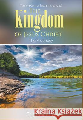 The Kingdom of Jesus Christ Eric Reinerth 9781682564516 Litfire Publishing - książka