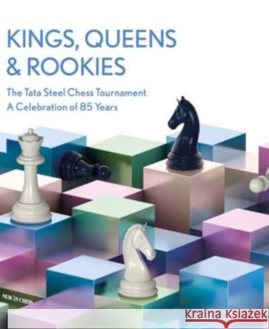 The Kings, Queens & Rookies: The Tata Steel Chess Tournament - A Celebration of 85 Years L'Ami, Erwin 9789493257771 New in Chess - książka