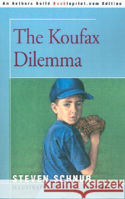 The Koufax Dilemma Steven Schnur Meryl Treatner 9780595199983 Backinprint.com - książka