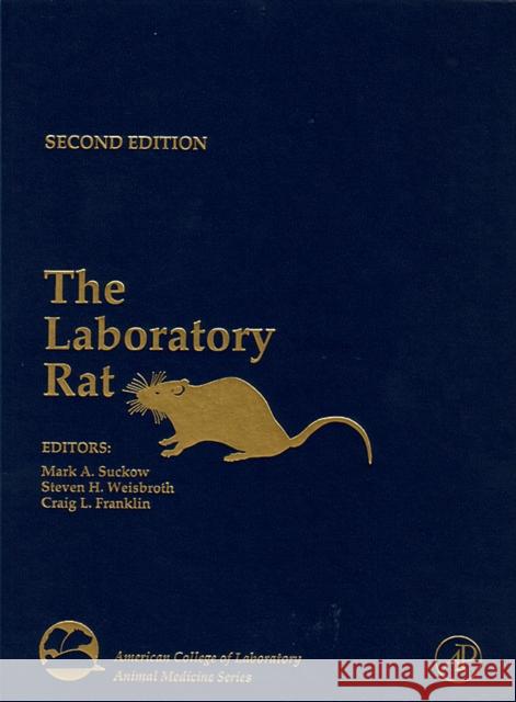 The Laboratory Rat Steven H. Weisbroth Craig L. Franklin Mark A. Suckow 9780120749034 Academic Press - książka