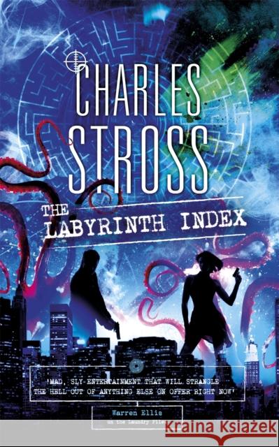 The Labyrinth Index: A Laundry Files Novel Charles Stross 9780356511108 Little, Brown Book Group - książka