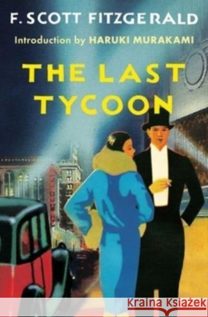 The Last Tycoon: An Unfinished Novel F. Scott Fitzgerald 9781668047996 Scribner Book Company - książka