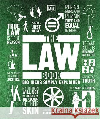 The Law Book: Big Ideas Simply Explained DK 9780241410196 Dorling Kindersley Ltd - książka
