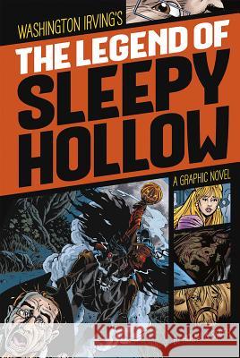 The Legend of Sleepy Hollow: A Graphic Novel Irving, Washington 9781496500311 Stone Arch Books - książka