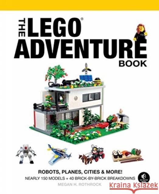 The Lego Adventure Book, Vol. 3: Robots, Planes, Cities & More! Rothrock, Megan H. 9781593276102 John Wiley & Sons - książka
