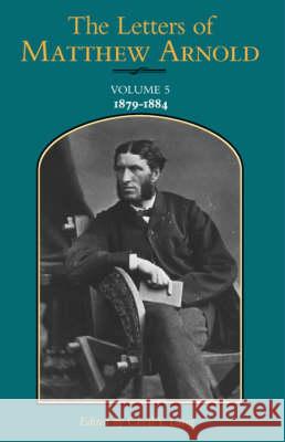 The Letters of Matthew Arnold: Volume 5 Arnold, Matthew 9780813919997 University of Virginia Press - książka