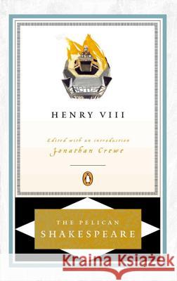 The Life of King Henry the Eighth William Shakespeare Jonathan Crewe 9780140714753 Penguin Books - książka