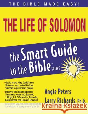 The Life of Solomon Thomas Nelson Publishers                 Angie Peters Larry Richards 9781418510121 Thomas Nelson Publishers - książka