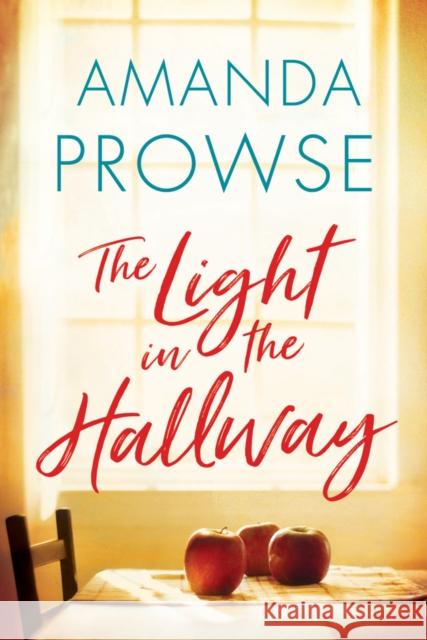 The Light in the Hallway Amanda Prowse 9781542041171 Lake Union Publishing - książka
