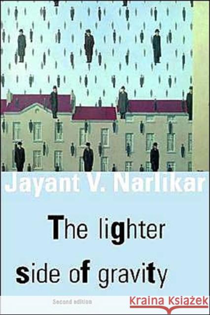 The Lighter Side of Gravity Jayant Vishnu Narlikar 9780521565653 Cambridge University Press - książka