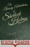 The Literary Adventures of Sherlock Holmes Volume 2 Daniel D Victor 9781787054660 MX Publishing