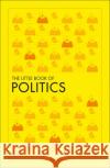 The Little Book of Politics DK 9780241426432 Dorling Kindersley Ltd