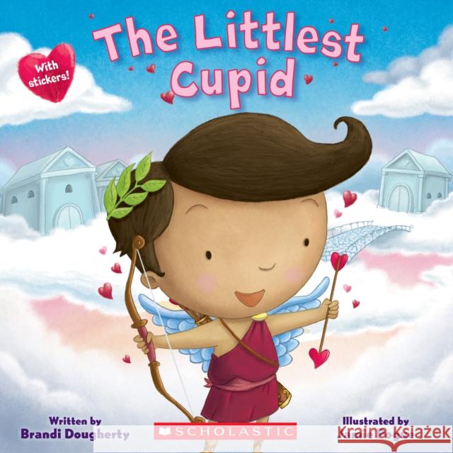 The Littlest Cupid Brandi Dougherty Jamie Pogue 9781338329117 Scholastic Inc. - książka