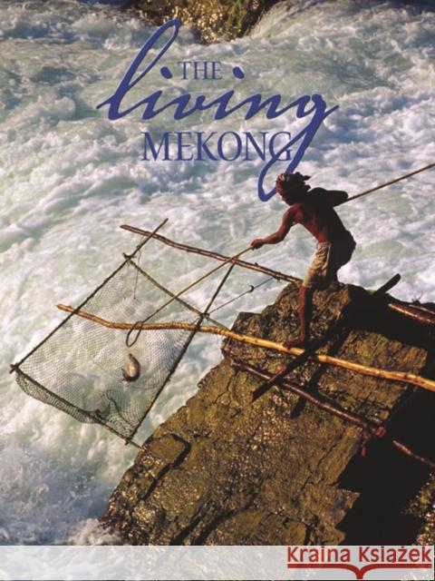 The Living Mekong Delia Paul Garrison Joe 9789749511671 Silkworm Books - książka