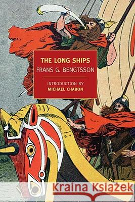 The Long Ships Frans Gunnar Bengtsson Michael Meyer Michael Chabon 9781590173466 New York Review of Books - książka