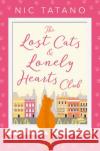 THE LOST CATS AND LONELY HEARTS CLUB [not-US, CA] Tatano, Nic 9780008212186 