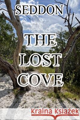 The Lost Cove Marshall Seddon 9781953610928 Nfb Publishing - książka
