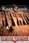 The Lost Tomb Cole Calloway 9780595166824 Writer's Showcase Press