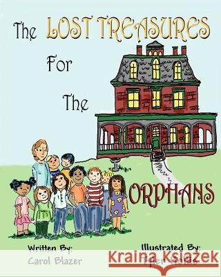 The Lost Treasures For the Orphans Hollis, Tyler 9781470019020 Createspace - książka