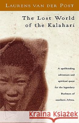 The Lost World of the Kalahari Laurens Va 9780156537063 Harvest/HBJ Book - książka