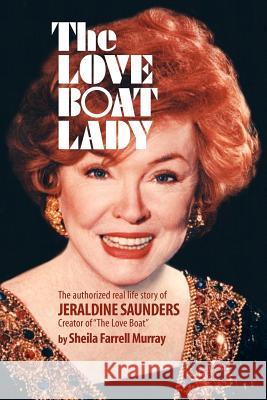 The Love Boat Lady: The authorized real life story of Jeraldine Saunders Cowles, Joseph Robert 9781475079647 Createspace - książka