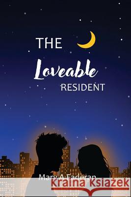 The Loveable Resident Mary a. Faderan 9781948928212 Ideopage Press Solutions - książka