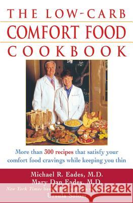 The Low Carb Comfort Food Cookbook Michael R. Eades Mary Dan Eades Ursula Solom 9780471267577 John Wiley & Sons - książka