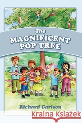 The Magnificent Pop Tree Richard Carlson 9781478761167 Outskirts Press - książka