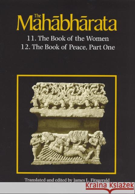 The Mahabharata, Volume 7: Book 11: The Book of the Women Book 12: The Book of Peace, Part 1 James L. Fitzgerald James L. Fitzgerald 9780226252506 University of Chicago Press - książka