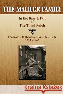 The Mahler Family: In the Rise & Fall of the Third Reich Robin O'Neil 9781909874732 Memoirs - książka