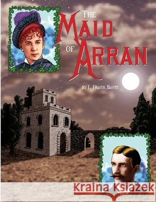 The Maid of Arran (b&w) L Frank Baum 9781794844339 Lulu.com - książka