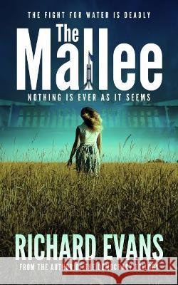 The Mallee: Rose changes her name but not her attitude. Evans 9780645554403 852 Press - książka