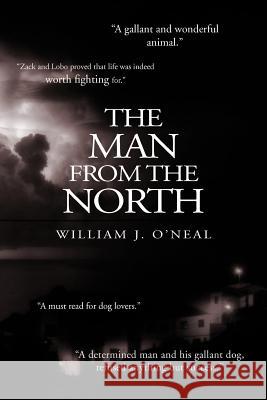 The Man from the North William J. O'Neal 9781462864430 Xlibris Corporation - książka