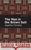 The Man in the Brown Suit Agatha Christie Mint Editions 9781513221311 Mint Ed