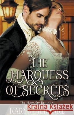 The Marquess of Secrets Karyn Gerrard   9781738684557 Kg Publishing - książka