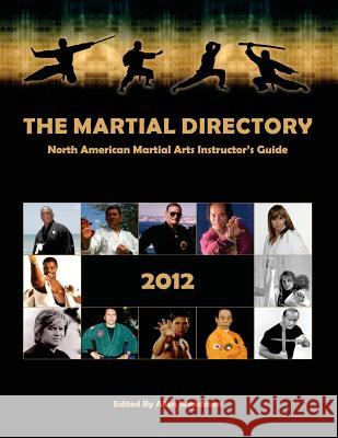 The Martial Directory Allen Woodman 9781479198542 Createspace - książka