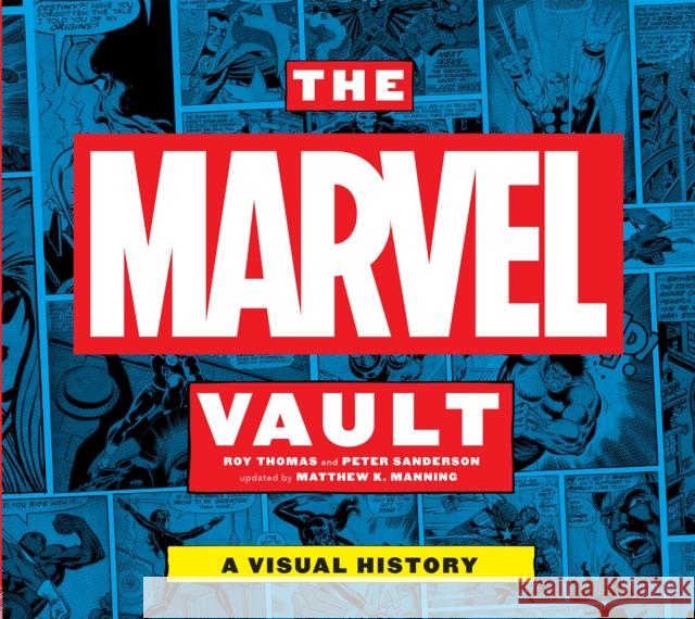 The Marvel Vault: A Visual History Thomas, Roy 9781785652875 Titan Books (UK) - książka