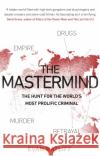 The Mastermind: The hunt for the World's most prolific criminal Evan Ratliff 9780552173711 Transworld Publishers Ltd