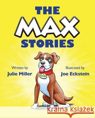 The Max Stories Julie Miller Joe Eckstein 9780997870701 Harmonic Press - książka