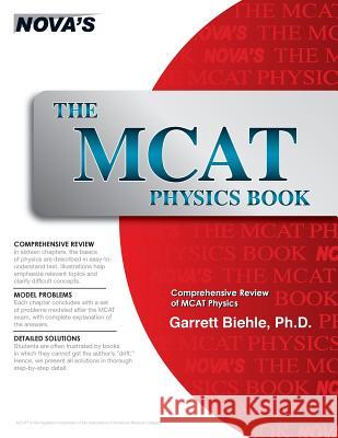 The MCAT Physics Book Garrett Biehle 9780692383599 Nova Press - książka