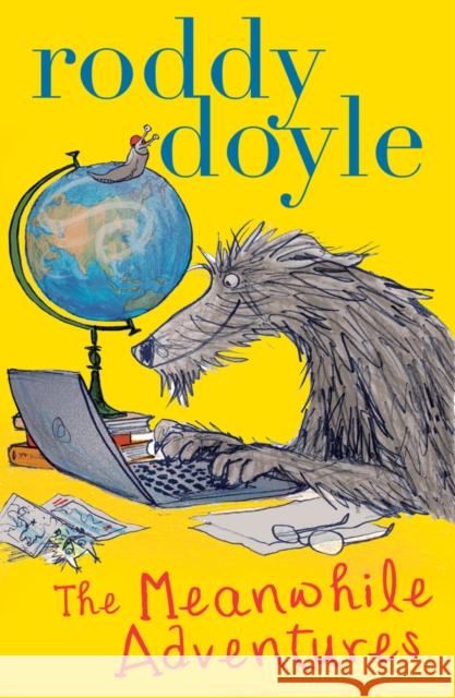 The Meanwhile Adventures Roddy Doyle 9781407139746 Scholastic - książka