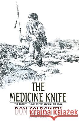 The Medicine Knife Don Coldsmith 9780385235211 Broadway Books - książka