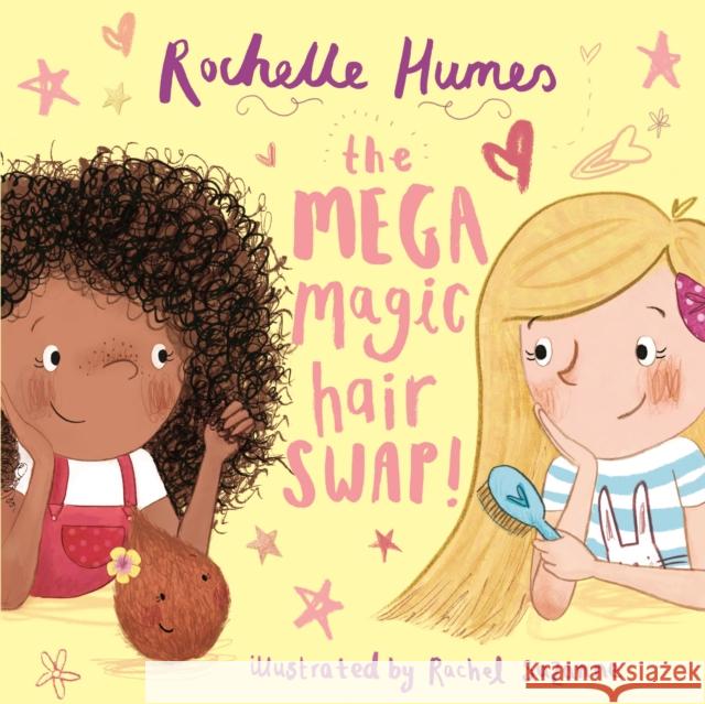 The Mega Magic Hair Swap!: The debut book from TV personality, Rochelle Humes Rochelle Humes 9781787413757 Bonnier Books Ltd - książka