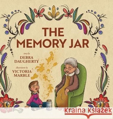 The Memory Jar Debra Daugherty Victoria Marble 9781633738072 Young Dragons - książka
