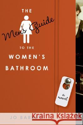 The Men's Guide to the Women's Bathroom Jo Barrett 9780061128615 Avon Books - książka