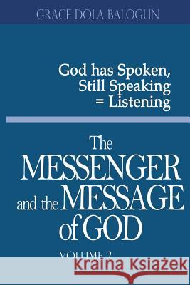 The Messenger and the Message of God Volume 2    9781939415424 Grace Religious Books Publishing & Distributo - książka