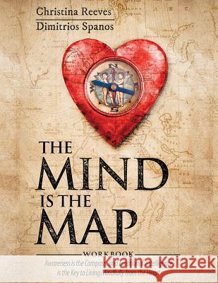 The Mind is the Map Workbook Dimitrios Spanos Christina Reeves 9781732205444 Eudaimonia Center LLC - książka
